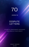 Cleanup Blueprint: 70 Dispute Letters to Delete Inaccurate Accounts and Rebuild Your Credit Fast